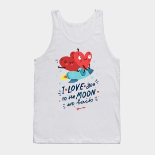 I love you to the moon and back Tank Top